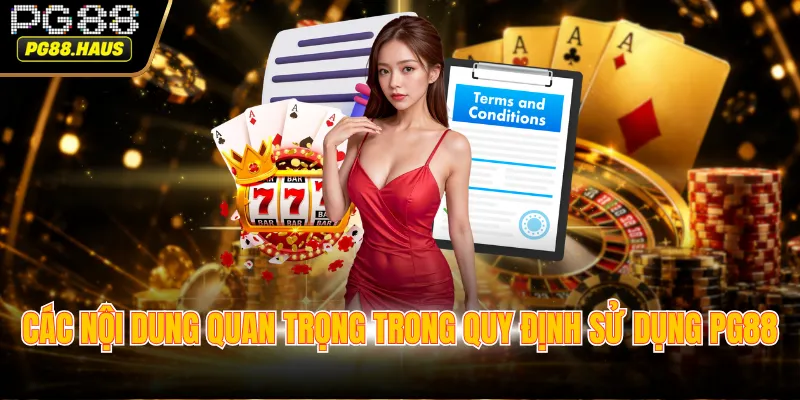 cac noi dung quan trong trong quy dinh su dung pg88 Các nội dung quan trọng trong quy định sử dụng PG88