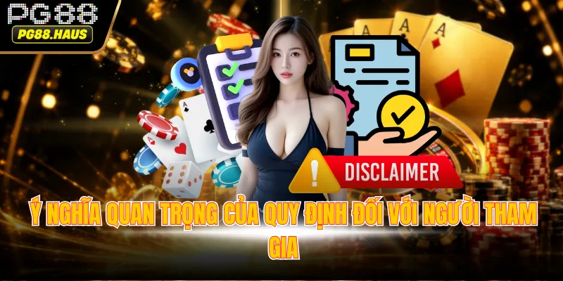y nghia quan trong cua quy dinh doi voi nguoi tham gia y nghia quan trong cua quy dinh doi voi nguoi tham gia